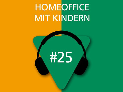 Homeoffice mit Kinder - Podcast